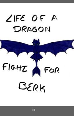 Life of A Dragon: Fight for Berk