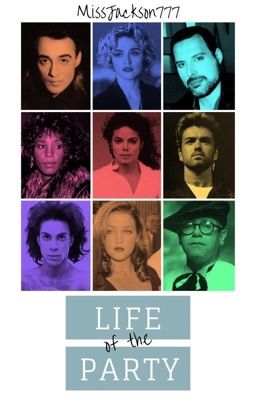 Life of the Party || Michael Jackson & George Michael