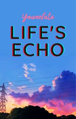 Life's Echo