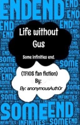 Life without Gus: some infinities end