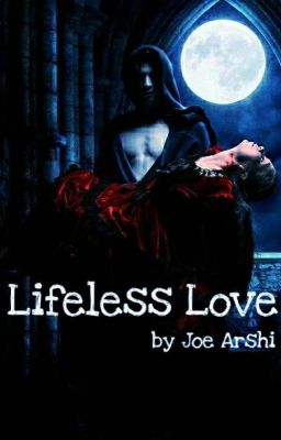 Lifeless Love (Slow Update)