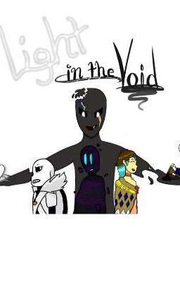 Light In The Void (collab series) (cross'POV)