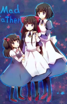 [Light Novel] Mad Father-bi kịch gia đình