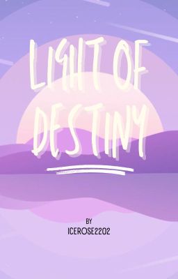 Light Of Destiny