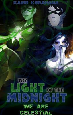 Light of the Midnight: We Are Celestial [BOOK 3]