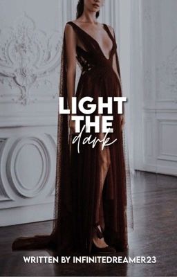 Light The Dark (COMING SOON)