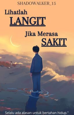 Lihatlah LANGIT Jika Merasa SAKIT