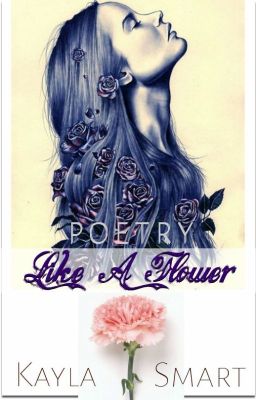 Like A Flower | Poetry