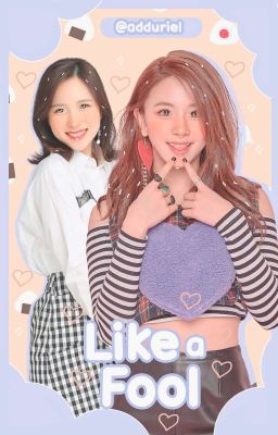 Like a Fool A MiChaeng AU