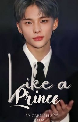 Like a Prince ; A Prince's Novel