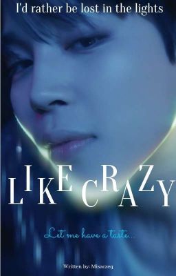 Like Crazy | Park Jimin (One Shot)