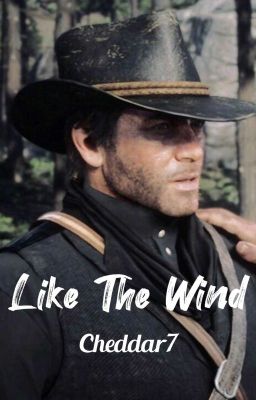 Like The Wind (Arthur Morgan x Outlaw Reader) Red Dead Redemption 2