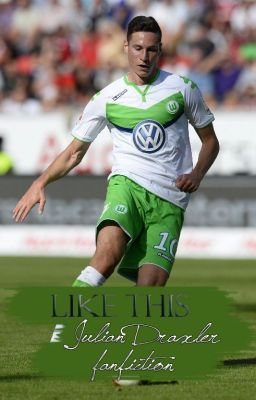 Like this - Julian Draxler