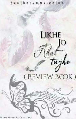 Likhe Jo Khat Tujhe (review book)