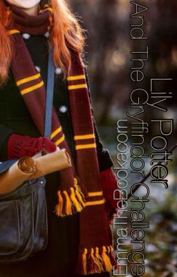 Lily Potter and the Gryffindor Challenge {Next Gen AU}