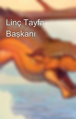 Linç Tayfa Başkanı