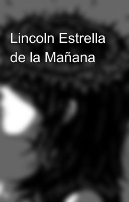 Lincoln Estrella de la Mañana