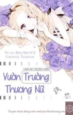 Linh Nữ Trọng Sinh Chi Vườn Trường Thương Nữ - Hoàn