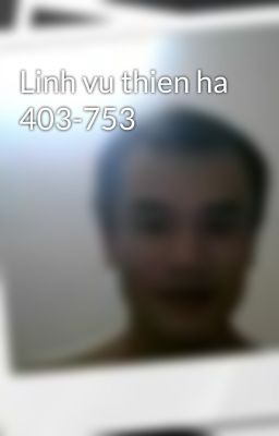 Linh vu thien ha 403-753