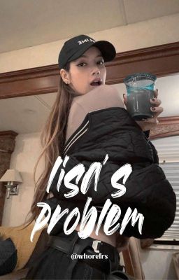 lisa's problem [chaelisa]