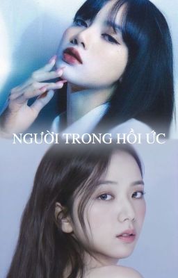 [Lisoo] Người Trong Hồi Ức