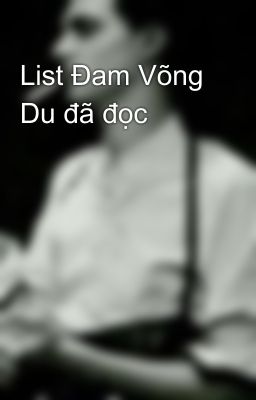 List Đam Võng Du đã đọc