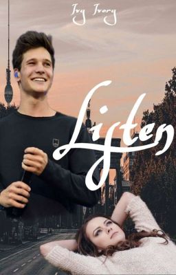 Listen (Wincent Weiss FF)