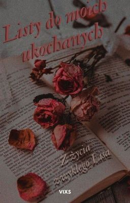 Listy do moich ukochanych | Z życia zwykłego Lisa