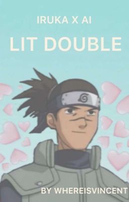 Lit double - Iruka