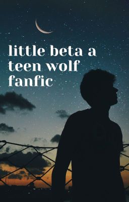 Little beta-teen wolf fanfic