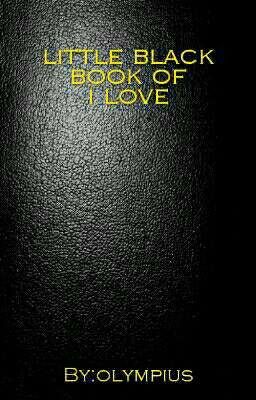 Little black book of I love