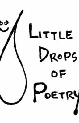 Little Drops of Poetry