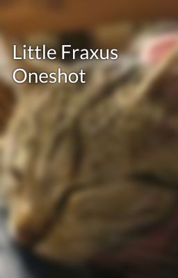 Little Fraxus Oneshot