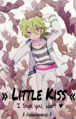 » Little Kiss «