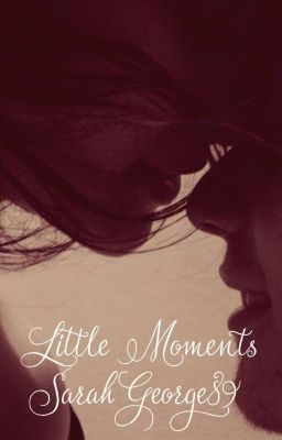 Little Moments