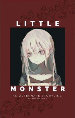 Little Monster [An alternate storyline]