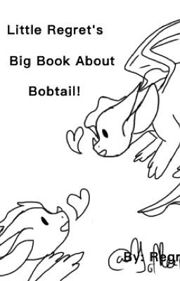 Little Regret's Big Book About Bobtail