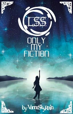 Little Short Story : Only My Fiction