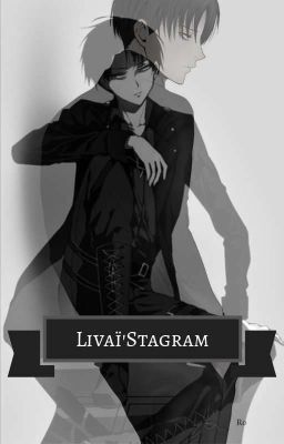 Livaï'Stagram