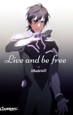 Live and be free | Voltron Legendary Defender 