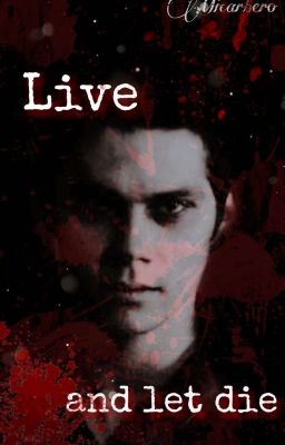 Live and let die (The Originals) 