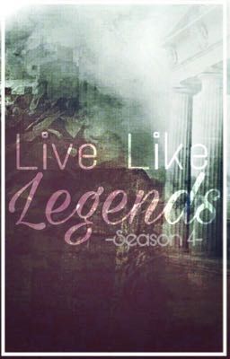 Live Like Legends 4