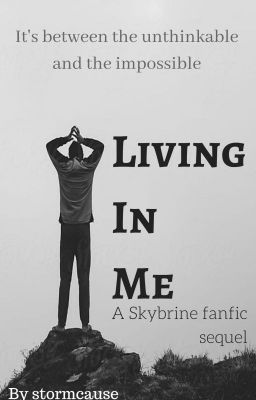 Living in Me (Sequel to Not Gonna Die)