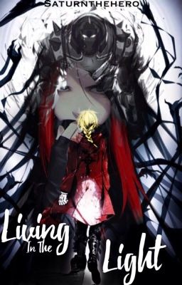 Living In The Light (a FullMetal Alchemist sequel)