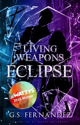 Living Weapons: Eclipse (Rewrite!) [Book Three of the IGU]