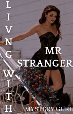 Living With Mr. Stranger