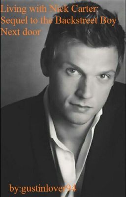 Living with Nick Carter: Sequel to the Backstreet Boy  Next Door