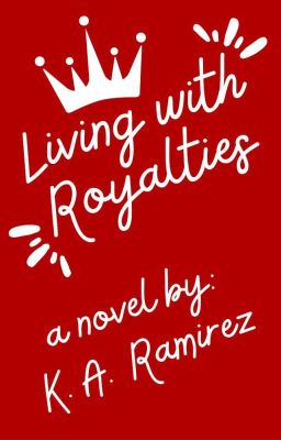 Living with Royalties | Editing