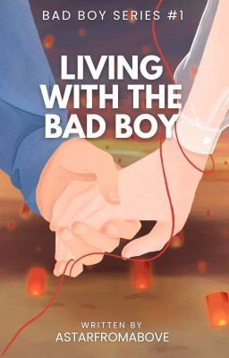 Living with the Bad Boy (Bad Boy Series #1)