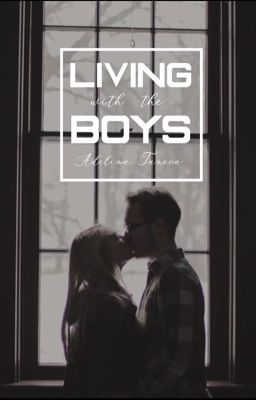 Living with the Boys [Complete]